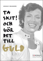 Ta skit! Och gör det till guld