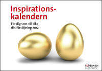 Inspirationskalendern - f&ouml;r dig som vill &ouml;ka din f&ouml;rs&auml;ljning 2012