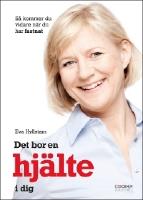Det bor en hj&auml;lte i dig