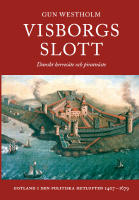 Visborgs slott - Danskt herres&auml;te och piratn&auml;ste