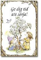 Ge dig tid att s&ouml;rja!