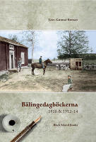 B&auml;lingedagb&ouml;ckerna 1910 & 1912-14 : Isak och Hjalmar Nordstr&ouml;ms dagb&ouml;cker : far och son p&aring; en g&aring;rd i B&auml;linge, Nederlule&aring;