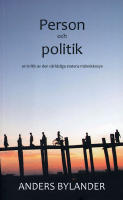 Person och politik : en kritik av den v&auml;rldsliga statens m&auml;nniskosyn