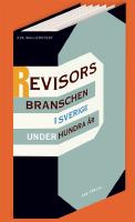 Revisorsbranschen i Sverige under hundra &aring;r