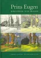 Prins Eugen m&aring;lningar och skisser