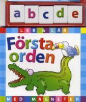 Lek och l&auml;r med magneter : f&ouml;rsta orden