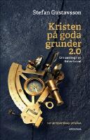 Kristen p&aring; goda grunder 2.0