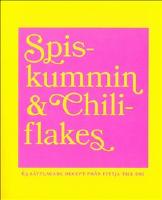 Spiskummin & chiliflakes