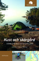 Kust och skärgård, Sörmland och Östergötland : vandra, cykla, paddla
