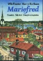 Mariefred : staden, slottet, omgivningarna