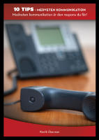 Medveten kommunikation : medveten kommunikation &auml;r en respons du f&aring;r!