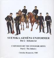 Svenska arm&eacute;ns uniformer. D.2, Infanteriet = Uniforms of the swedish army. P.2, The Infantry