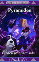 Staden p&aring; andra sidan. Del 3, Pyramiden