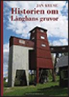 Historien om L&aring;ngbans gruvor - [Filipstads bergslag]