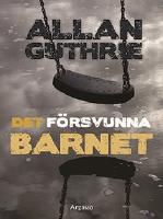 Det f&ouml;rsvunna barnet