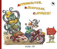 [Astronauter, bl&auml;ckfiskar, clowner!]