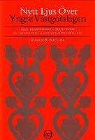 Nytt ljus &ouml;ver Yngre V&auml;stg&ouml;talagen : den bestickande teorin om en medeltida lagstiftningsprocess