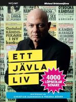 Ett j&auml;vla liv : 4000 l&ouml;psedlar senare