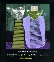 F&ouml;rkl&auml;dd till mig sj&auml;lv kan jag alltid vara n&aring;gon annan