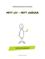 Personlighetstr&auml;ning : mitt liv - mitt ansvar