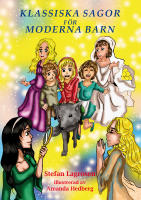 Klassiska sagor f&ouml;r moderna barn