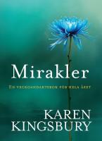 Mirakler - en veckoandaktsbok f&ouml;r hela &aring;ret