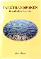 Tarothandboken : h&auml;lsan, k&auml;rleken, yrkesvalet