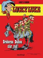 Lucky Luke - Br&ouml;derna Dalton sl&aring;r vad