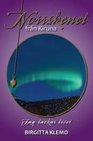 Norrskenet fr&aring;n Kiruna