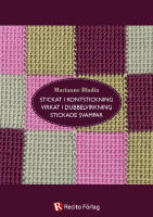 Stickat i kontstickning, virkat i dubbelvirkning, stickade svampar