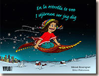 I stj&auml;rnan ser jag dig /  En la estrella te veo