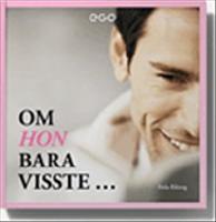 Om hon bara visste