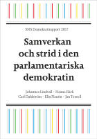 SNS Demokratirapport 2017 : samverkan och strid i den parlamentariska demokrati