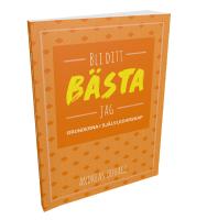 Bli ditt b&auml;sta jag