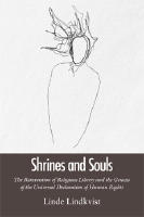 Shrines and souls : the reinvention of religious liberty and the genesis of the universal declaration of human rights