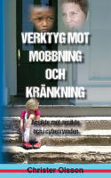 Verktyg mot mobbning och kränkning : ansikte mot ansikte och i cyberrymden