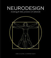 Neurodesign : inredning för hälsa, prestation och välmående