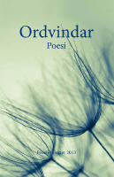 Ordvindar - [poesi] : poesiprojektet 2013