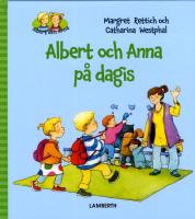Albert och Anna p&aring; dagis