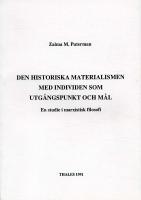 Den historiska materialismen med individen som utgångspunkt och mål - En st