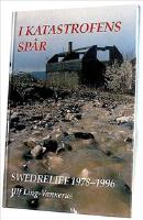I katastrofens sp&aring;r : SWEDRELIEF 1978-1996