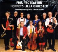 Hoppets lilla orkester - andra s&aring;nger av Vysotskij och hans v&auml;nner