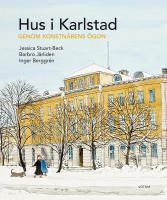 Hus i Karlstad : genom konstn&auml;rens &ouml;gon