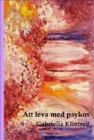 Att leva med psykos
