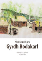 Krönikespelet om : Gyrdh Bodakarl