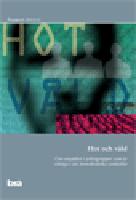 Hot och v&aring;ld