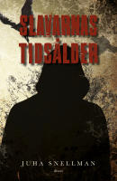 Slavarnas tids&aring;lder - en roman