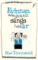 Kvinnan som gick till s&auml;ngs i ett &aring;r