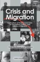 Crisis and migration - implications of the Eurozone crisis for perceptions, politics, and policies of migration
