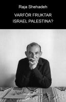 Varf&ouml;r fruktar Israel Palestina?